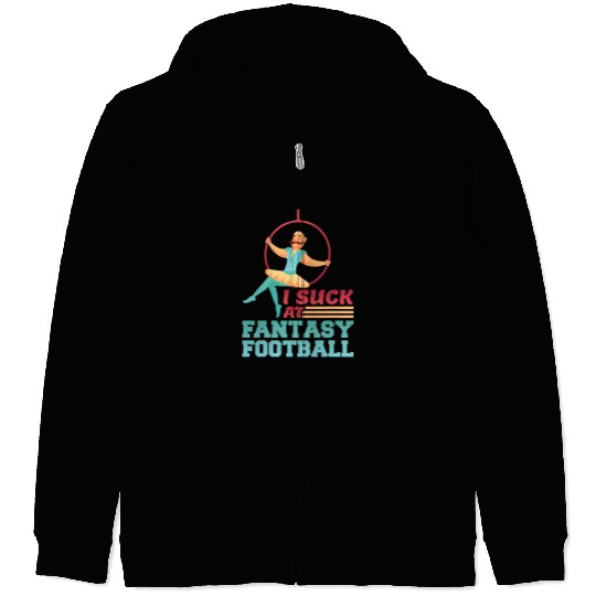 Sport American Football I Suck At Fantasy Football Loser Zip Hoodies