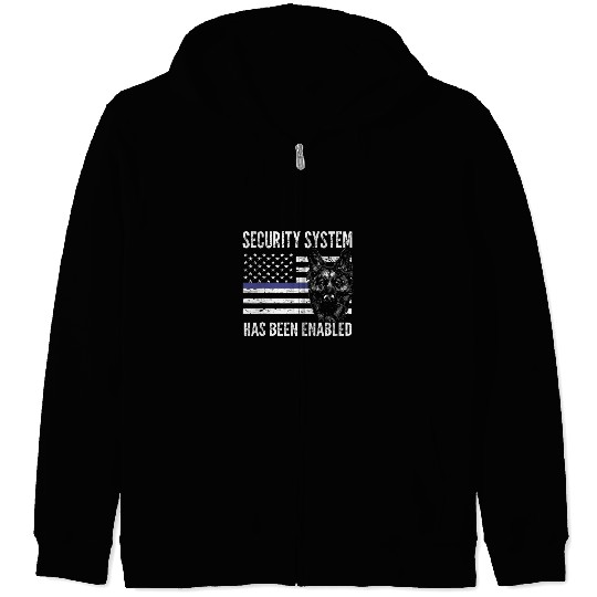 K9 Pet security system has been enabled k9 officer Zip Hoodies