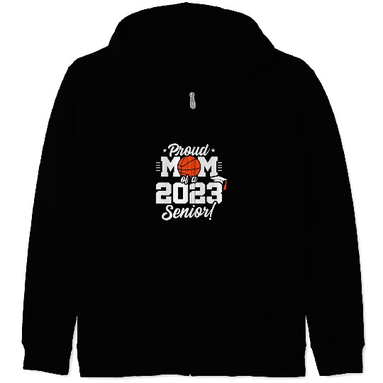 Sport Basketball Senior Year Basketball Mom Class of Senior Zip Hoodies