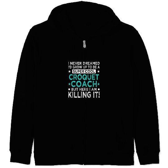 Sport Croquet Cool Croquet Coachs Funny Mallet Sport Humor Croquet Player 2 Zip Hoodies