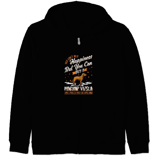 Magyar Vizsla Happiness Vizsla Zip Hoodies