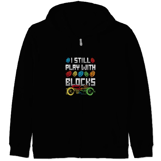 Discover Cool Car Guy Mechanic Dad Gearhead I Still Play With Blocks Zip Hoodies
