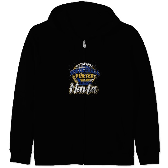Sport Volleyball My Favorite Volleyball Player Calls Me Nana Funny Volleyball Zip Hoodies