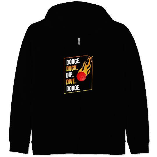 Sport Dodgeball Duck Dip Dive For Dodgeball dodges Ball Zip Hoodies