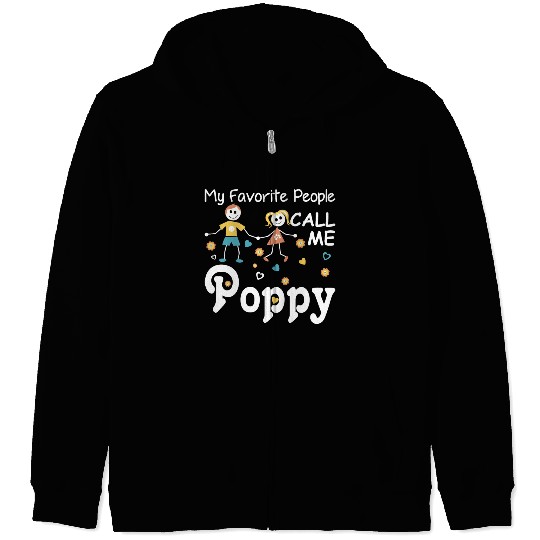 My Favorite People Call Me Poppy Zip Hoodies