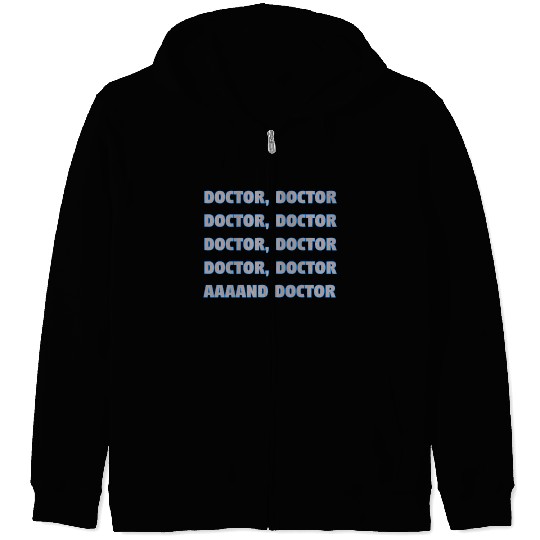 Spies Like Us - Doctor, Doctor,..... Zip Hoodies
