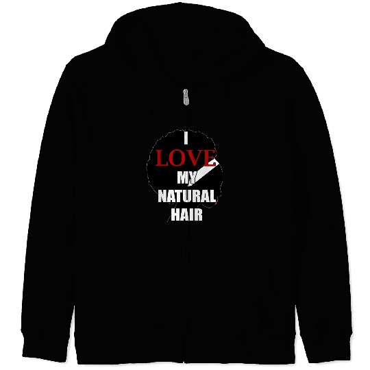 I Love My Natural Hair Funny Zip Hoodies