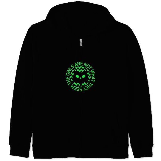 OWLS ARE NOT WHAT THEY SEEM OWLS TWIN PEAKS INSPIR Zip Hoodies