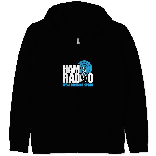 Ham Radio Its A Contact Sport Funny Ham Radio Quot Zip Hoodies