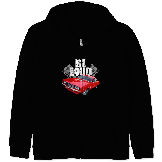 be loud camaro Zip Hoodies