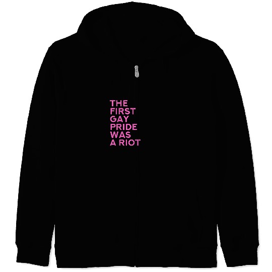 The first gay pride was a riot - Gay Pride LGBT Zip Hoodies