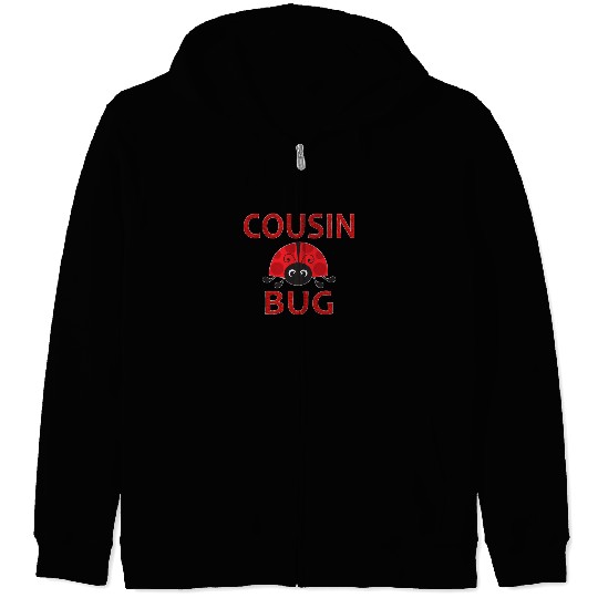Cousin Bug Funny Ladybug Cousin Zip Hoodies