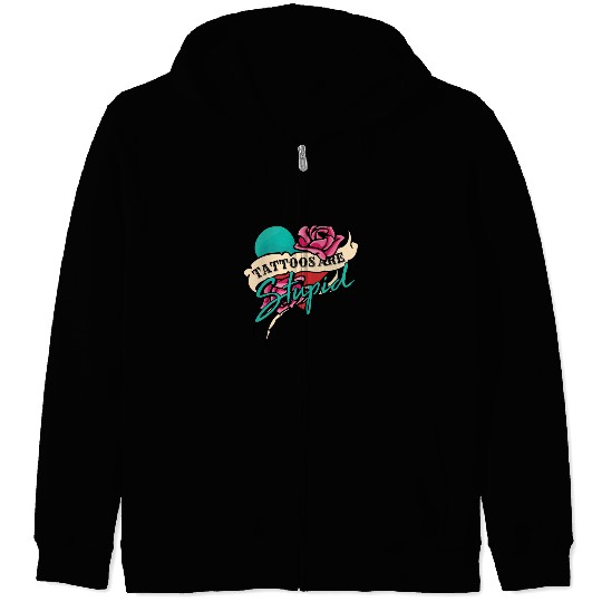Tattoo Ink Artist Tribal Tattoos Are Stupid Zip Hoodies