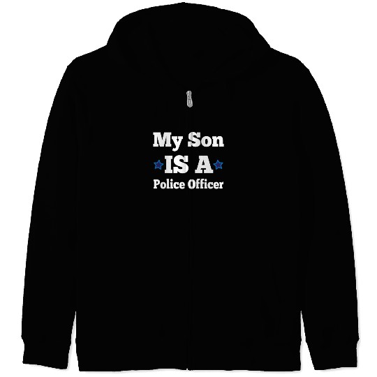 My Son Is A Police Officer Zip Hoodies