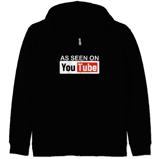 AS SEEN ON YouTube Zip Hoodies