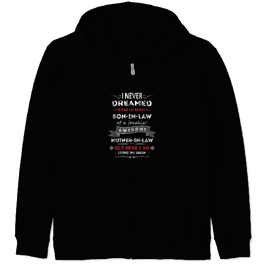 Son in law Zip Hoodies