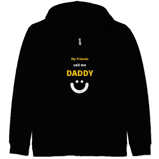 My Friends call me Daddy - Funny Quotes Zip Hoodies