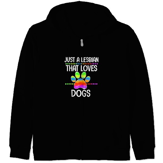 Just a lesbian that loves DOGS cute pride paw Zip Hoodies