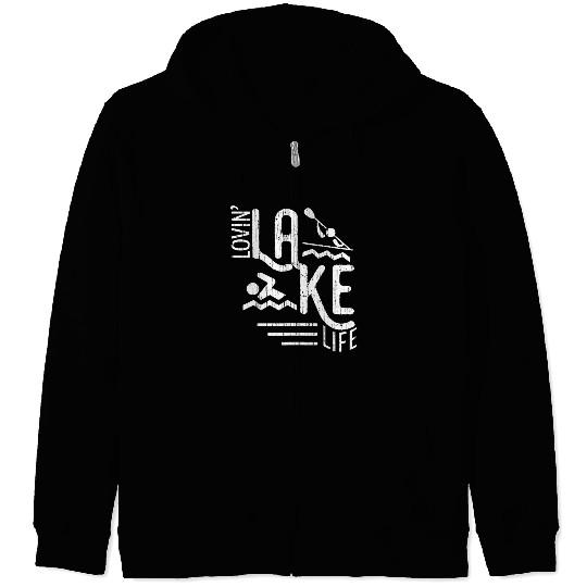 Lovin Lake Life Boating Fun Summer Lake Bum Sailin Zip Hoodies