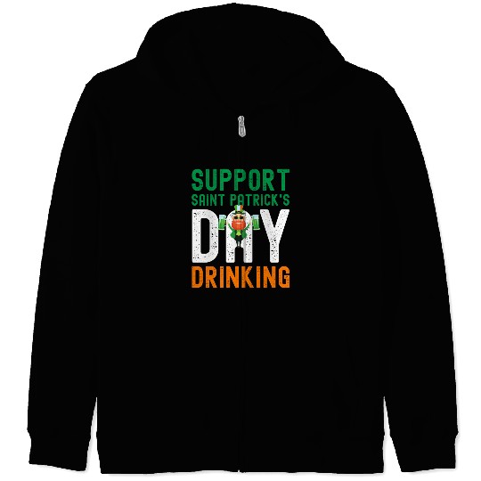 Support Saint Patrick's Day Drinking Zip Hoodies