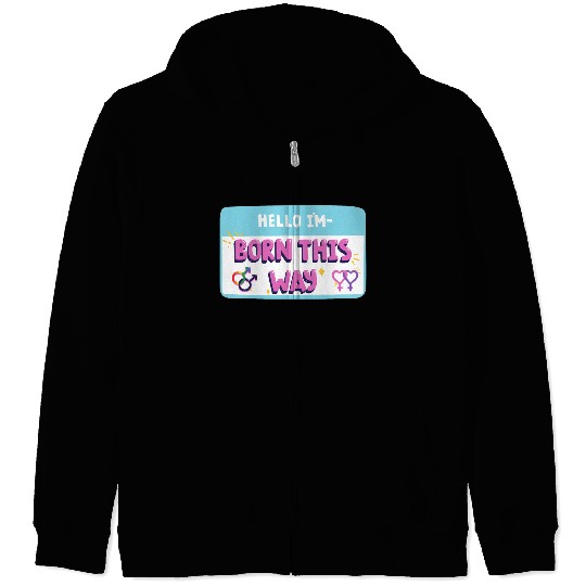 born this way transgender pride Zip Hoodies