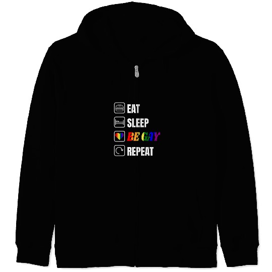 LGBT Eat Sleep Be Gay Repeat Rainbow Gay Pride Zip Hoodies