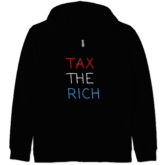 TAX THE RICH (Red, White and Blue letters) Zip Hoodies