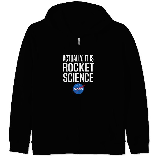 Actually It Is Rocket Science Graphic Zip Hoodies NASA