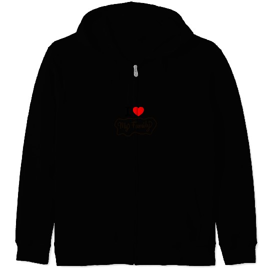 I Love My Family Funny design Classic Zip Hoodies