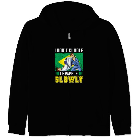 Brazilian Jiu Jitsu Sarcastic Quote MMA BJJ Zip Hoodies