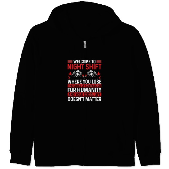 Humor Night Shift Firefighter Funny Firemen Zip Hoodies