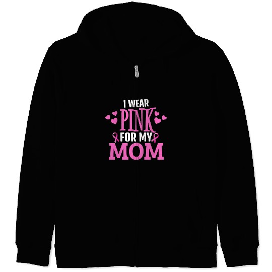 I wear pink For my mom Zip Hoodies