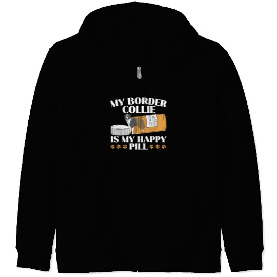 My Border Collie Is My Happy Pill Dog Lover Puppy Zip Hoodies