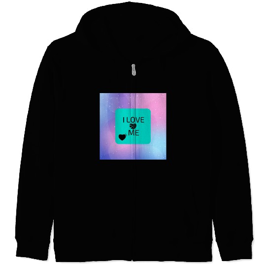 I love me Zip Hoodies