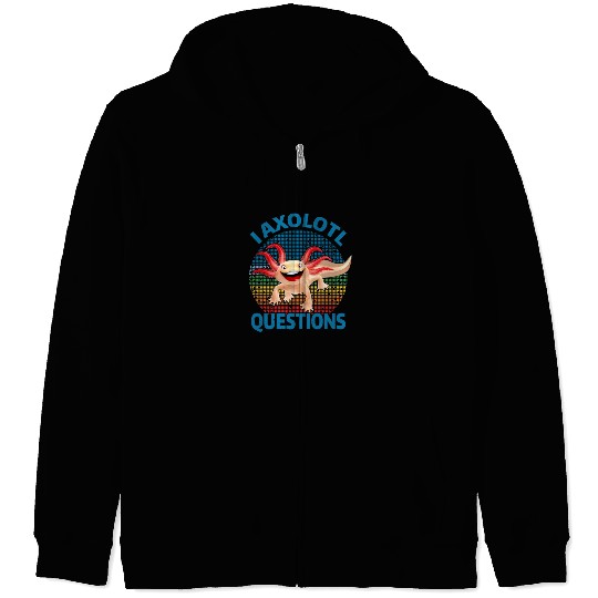I Axolotl Questions Cute Retro Vintage Axolotl Zip Hoodies