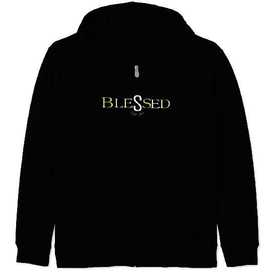 Lime blessed type shit Zip Hoodies