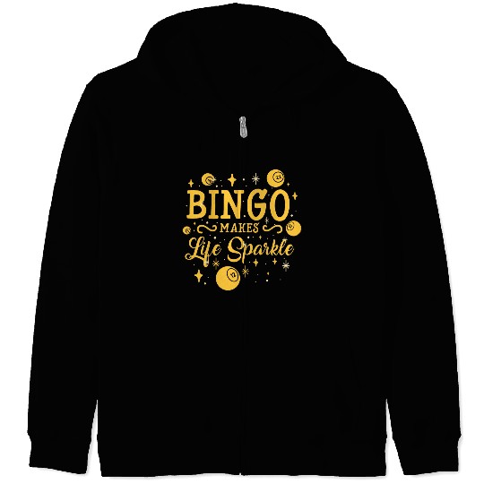 Bingo Makes Life Sparkle Zip Hoodies