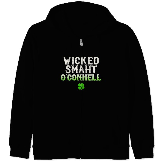 Wicked Smaht O'Connell Clan Boston Irish Slang Zip Hoodies