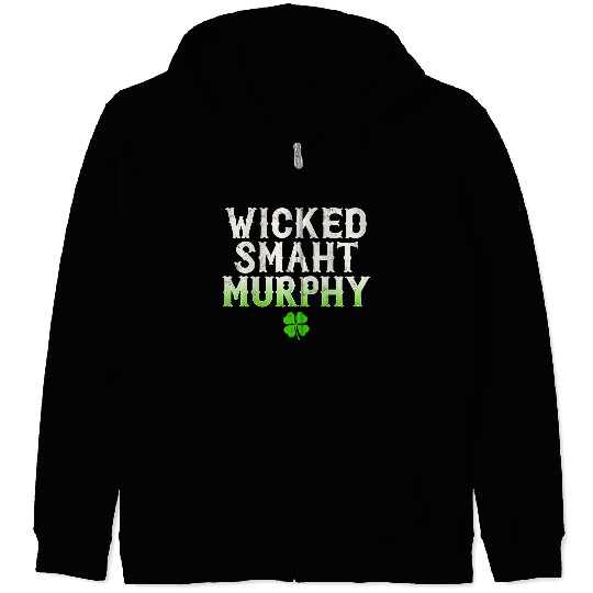 Wicked Smaht Murphy Clan Boston Irish Slang Zip Hoodies