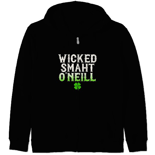Wicked Smaht O'Neill Clan Boston Irish Slang Zip Hoodies