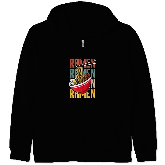 Ramen Ramen Ramen Funny Ramen Lover Gift Zip Hoodies