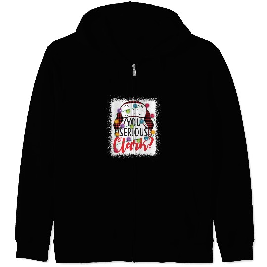 You Serious Clark Christmas Vacation Zip Hoodies