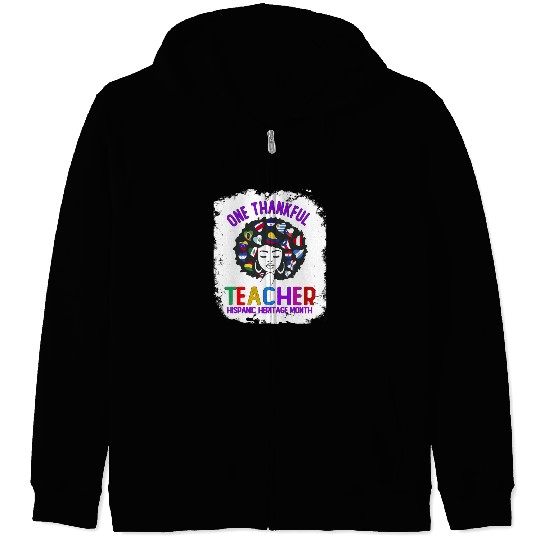 One Thankful Teacher, Hispanic Heritage month Zip Hoodies