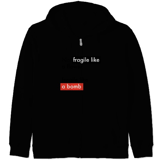 Feminism - Fragile like a bomb - Frida Kahlo Zip Hoodies