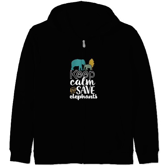 Keep Calm and Save Elephants Zip Hoodies for Wildlife