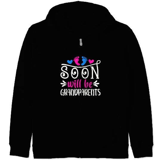 We Will Soon Become Grandparents, Be Grandparents Zip Hoodies