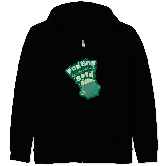 feeling like a pot of gold Zip Hoodies