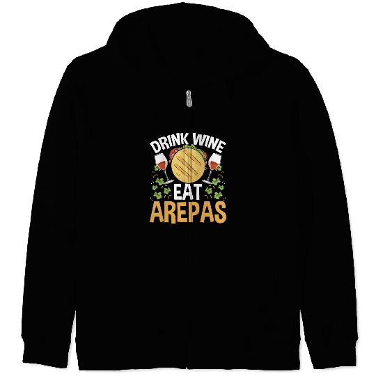 Arepas Lover Wine Drinking Hispanic Heritage Month Zip Hoodies
