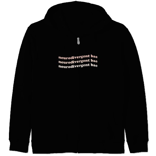 Neurodivergent Bae Zip Hoodies