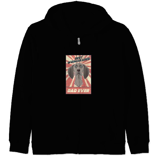 Best Weimaraner Dad Ever I Weimaraner Lover Zip Hoodies